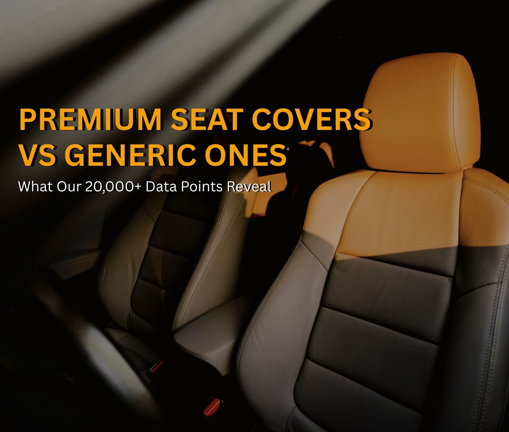 Comparison of premium custom-fit seat covers versus generic universal seat covers