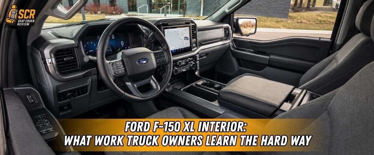 Ford F-150 XL interior with worn prone seats highlighting need for durable seat covers in work trucks daily use.