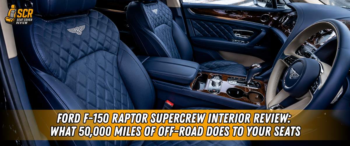 Ford F-150 Raptor SuperCrew interior showing front and rear seat wear after off-road use with fitted protective seat covers.