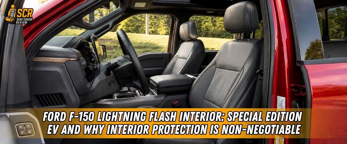 Ford F-150 Lightning Flash interior showing front seats and cabin, highlighting early EV truck protection needs.