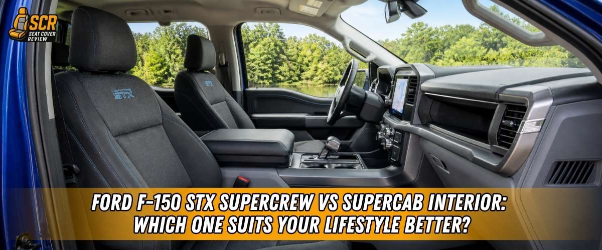 Ford F-150 STX front cabin highlighting the SuperCrew vs SuperCab interior comparison for lifestyle focused buyers.