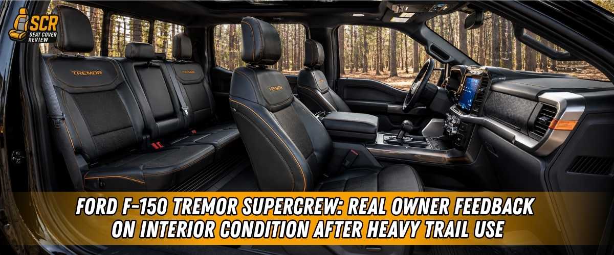 Ford F-150 Tremor SuperCrew interior shown before the trail wear, dirt, and gear use discussed by real owners.