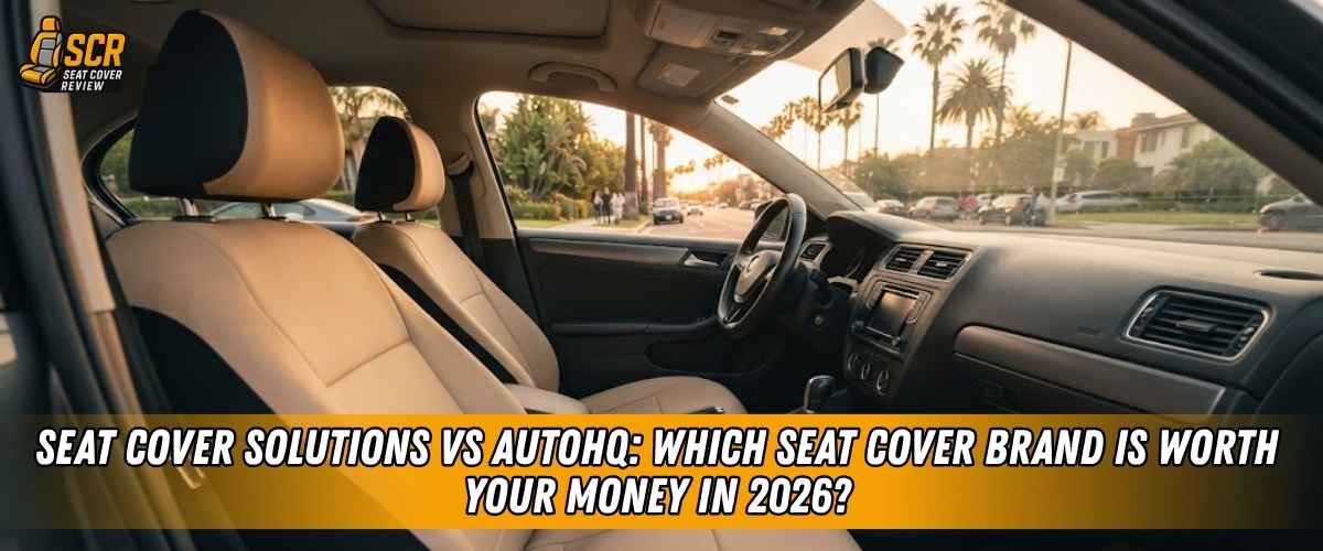 Beige car interior highlighting Seat Cover Solutions vs AutoHQ 2026 custom seat cover comparison for value and fit.