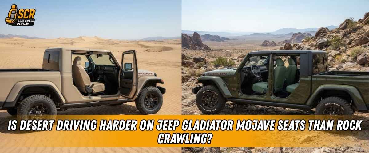 Jeep Gladiator Mojave in desert beside a Rubicon on rocks, comparing how desert driving and rock crawling wear seats.