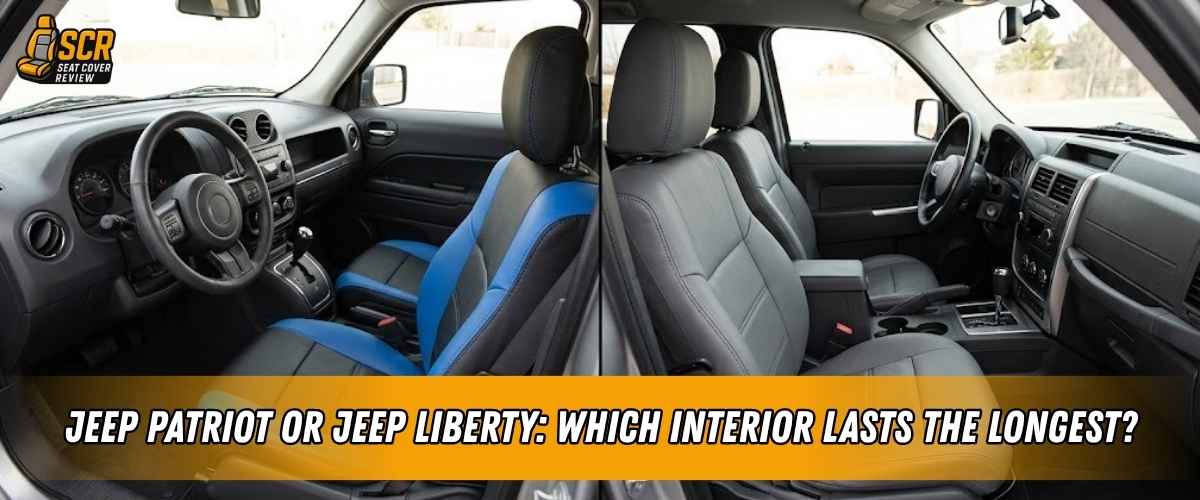 Jeep Patriot and Jeep Liberty interiors compared for long term durability