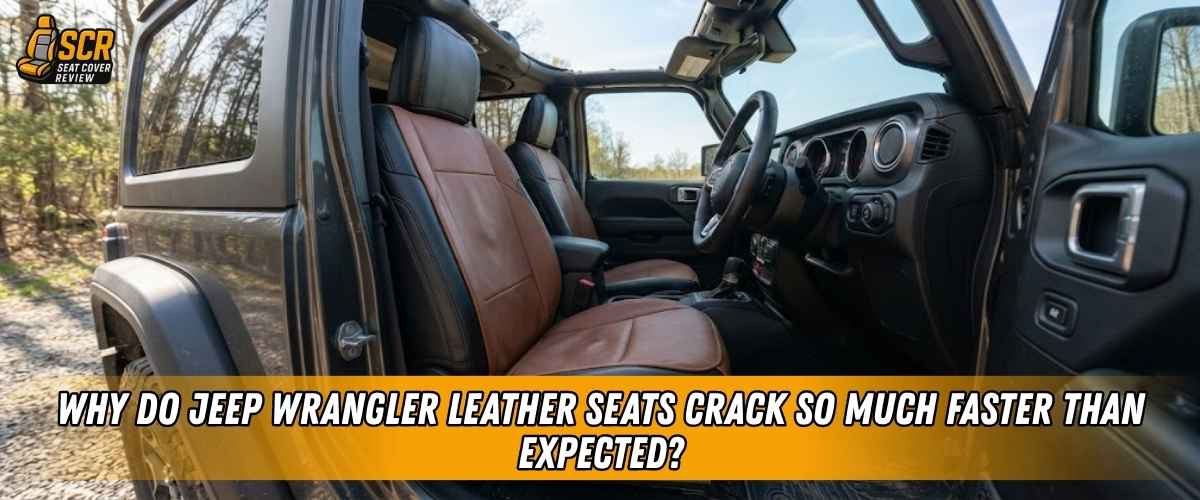 Jeep Wrangler with exposed leather seats, highlighting how sun, heat and top-off driving can accelerate cracking and wear.